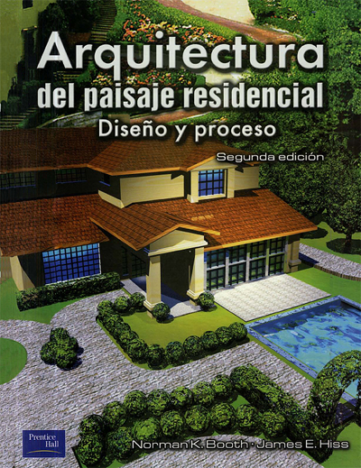 Title details for Arquitectura del Paisaje Residencial. Diseño y proceso by Norman K. Booth - Wait list